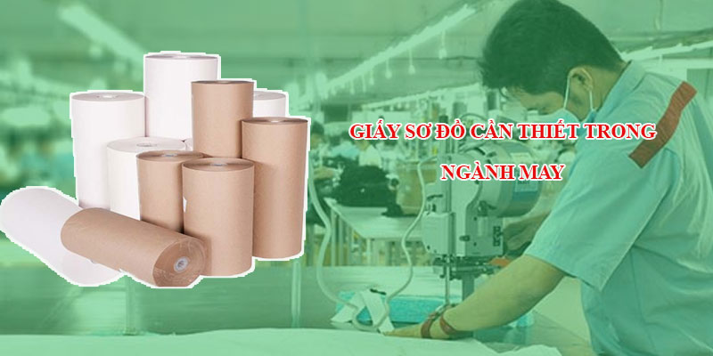 Mua giấy sơ đồ tại Trà Vinh để sản xuất quần áo thời trang trong ngành may mặc